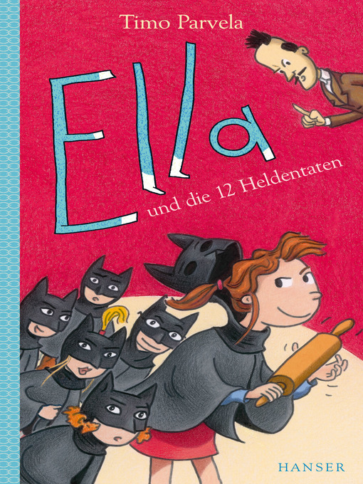 Title details for Ella und die 12 Heldentaten by Timo Parvela - Available